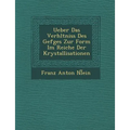 Ueber Das Verh Ltniss Des Gef Ges Zur Form Im Reiche Der Krystallisationen