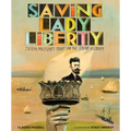 Saving Lady Liberty: Joseph Pulitzer's Fight for the Statue of Liberty