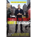 Control the Crazy: My Plan to Stop Stressing, Avoid Drama, and Maintain Inner Cool