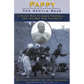 Pappy: Gentle Bear: A Coach Who Changed Football...And the Men Who Played It
