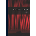 Ballet Laughs