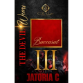 The Devil Wears Baccarat 3: An Interracial Romance: Finale
