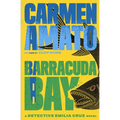 Barracuda Bay: A Detective Emilia Cruz Novel