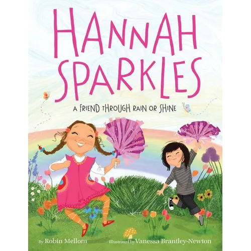 Hannah Sparkles: A Friend Through Rain or Shine