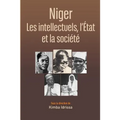 Niger: Les intellectuels, l'État et la société