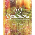 40 Meditations: Stories Inspired by Yoga and Practices for Transformation