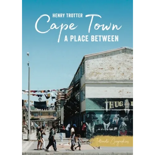Cape Town: A Place Between