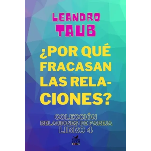 ¿Por qué fracasan las relaciones?