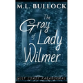 The Gray Lady of Wilmer