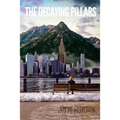 The Decaying Pillars