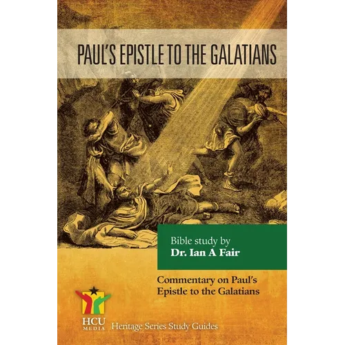 Paul's Epistle to the Galatians: Commentary on Paul's Epistle