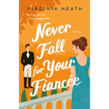 Never Fall for Your Fiancee
