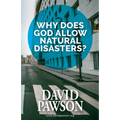 Why Does God Allow Natural Disasters?