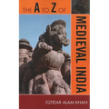 A to Z of Medieval India