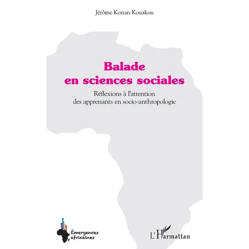 Balade en sciences sociales: Réflexions à l'attention des apprenants en socio-anthropologie
