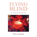 Flying Blind: New and Selected Poetry 1985-2015