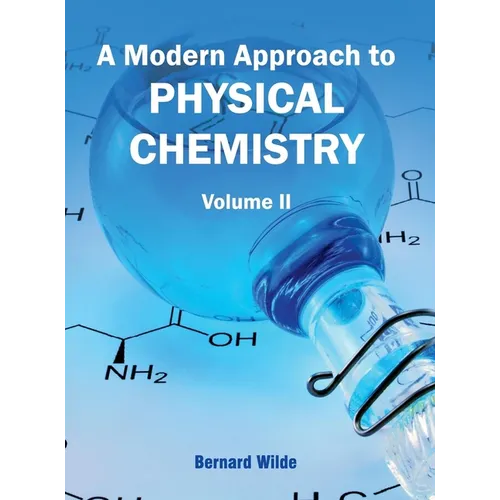 Modern Approach to Physical Chemistry: Volume II