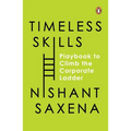 Timeless Skills: The Playbook to Climb the Corporate Ladder