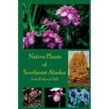 Native Plants of Southeast Alaska