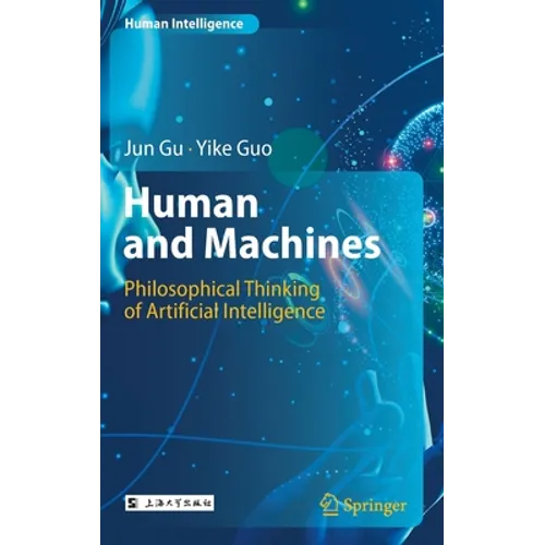 Human and Machines: Philosophical Thinking of Artificial Intelligence