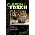 Cash For Your Trash: Scrap Recycling in America