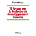 Dix-huit leçons sur la biologie du développement humain