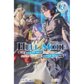 Hell Mode, Vol. 6: The Hardcore Gamer Dominates in Another World with Garbage Balancing