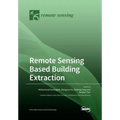 Remote Sensing Based Building Extraction