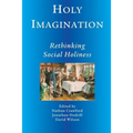 Holy Imagination, Rethinking Social Holiness