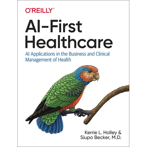 AI-First Healthcare: AI Applications in the Business and Clinical Management of Health