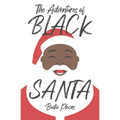 The Adventures of Black Santa
