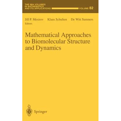 Mathematical Approaches to Biomolecular Structure and Dynamics