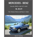 MERCEDES-BENZ, The modern SL cars, The R129: From the 300SL to the SL73 AMG