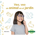 Veo, Veo Un Animal En El Jardin (I'm Thinking of a Backyard Animal)