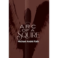 Arc of a Squire