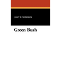 Green Bush