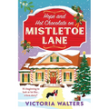 Hope and Hot Chocolate on Mistletoe Lane