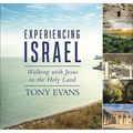 Experiencing Israel: Walking with Jesus in the Holy Land