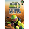 ¡Hazlo! Y si te da miedo, ¡hazlo con miedo!: Herramientas poderosas de coaching y PNL que te conducirán del miedo a la confianza