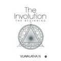 The Involution: The Beginning