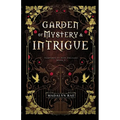 Garden of Mystery and Intrigue: The Vampires of New Orelans Book 2