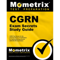 Cgrn Exam Secrets Study Guide: Cgrn Test Review for the American Board of Certification for Gastroenterology Nurses (Abcgn) RN Examination
