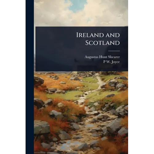 Ireland and Scotland