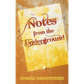 Notes from the Underground