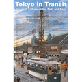 Tokyo in Transit: Japanese Culture on the Rails and Road