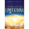 Taking Off the Limitations: You Can't Even Imagine What God Has in Store for You