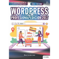 Conoce todo sobre WordPress Profesional Edición 2017: Desarrollo de proyectos para emprendedores