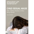 Child Sexual Abuse: Why Children Disclose or Deny Being Abused