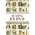 Reading Journal (Bookshelves with Greenery): 6"x9" Book Lover's Diary; Book/Series Reviews, Reading Tracker, Favorite Book List, Favorite Quotes, Read