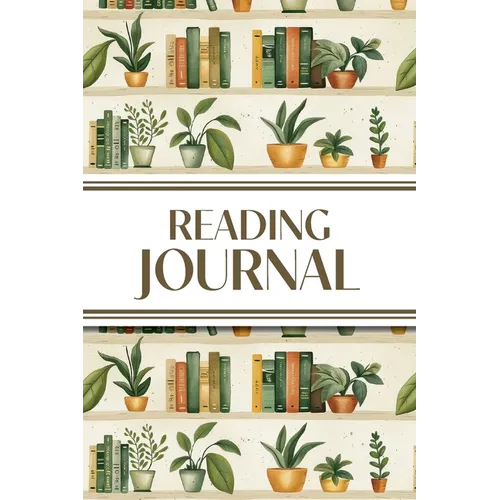 Reading Journal (Bookshelves with Greenery): 6"x9" Book Lover's Diary; Book/Series Reviews, Reading Tracker, Favorite Book List, Favorite Quotes, Read
